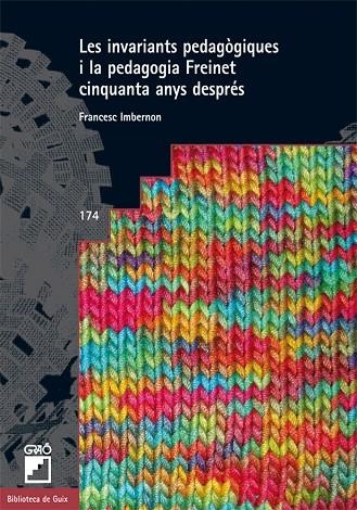 Les invariants pedagògiques i la pedagogia Freinet cinquanta anys després | 9788478279654 | Imbernon Muñoz, Francesc