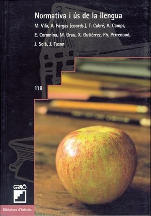 Normativa i ús de la llengua | 9788478272181 | Cabré Castellví, M. Teresa;Coromina Pou, Eusebi;Fargas i Riera, Assumpta;Grau Tarruell, Maria;Gutiér