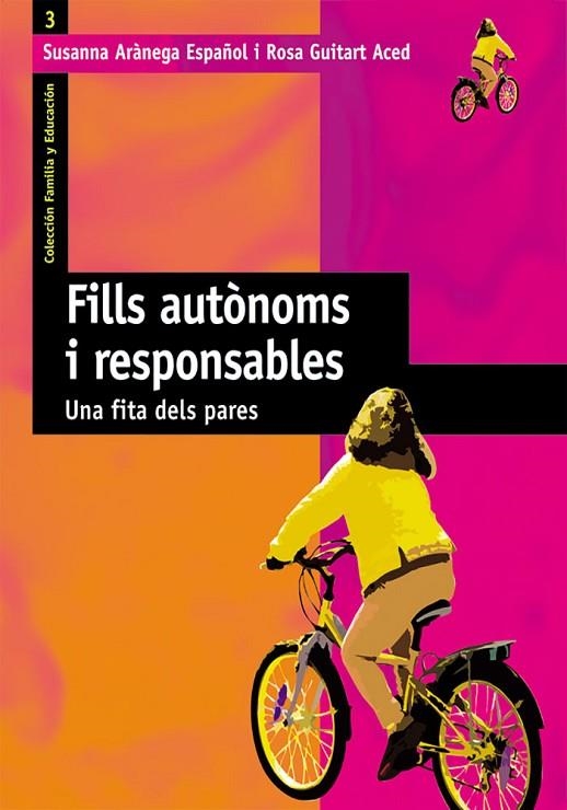 Fills autònoms i responsables | 9788478273836 | Arànega Español, Susanna;Guitart Aced, Rosa M.
