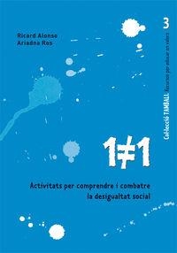 1#1. Activitats per comprendre i combatre la desigualtat social | 9788478277124 | Alonso Vicent, Ricard;Ros i Mas, Ariadna