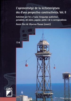 L'aprenentatge de la lectoescriptura des d'una perspectiva constructivista. Vol. II | 9788478272037 | Díez de Ulzurrun, Ascensió;Farrera Pinyol, Núria;Forns Ràfols, Roser;Mas Cardete, M. Riera;Rovira Ro