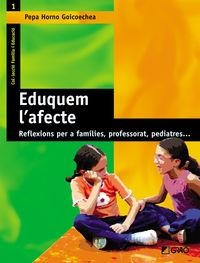 Eduquem l'afecte | 9788478273539 | Horno Goicoechea, Josefa