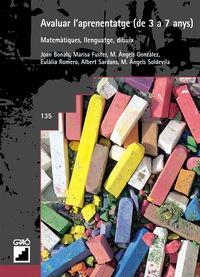 Avaluar l'aprenentatge (de 3 a 7 anys) | 9788478273164 | Romero Molina, Eulalia;Saldans Castell, Albert;Soldevila Marquillas, M. Àngels;Bonals Picas, Joan;Fu