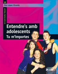 Entendre's amb adolescents. | 9788478276783 | López i Vicente, Pau