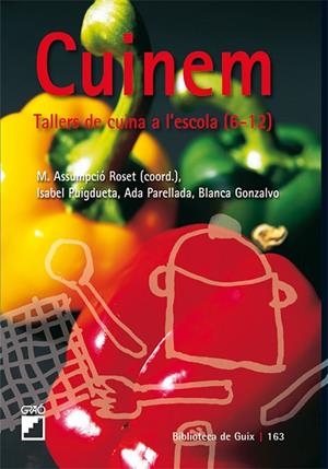 Cuinem. | 9788478276509 | Roset Elias, M. Assumpció;Gonzalvo Heras, Blanca;Parellada Garrell, Inmaculada;Puigdueta Lucas, Isab