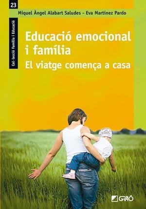 Educació emocional i família | 9788499806525 | Alabart Saludes, Miquel Àngel;Martínez Pardo, Eva