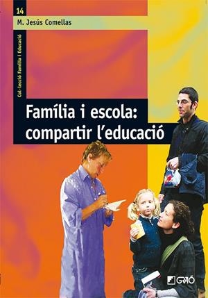 Família i escola: compartir l'educació | 9788478276912 | Comellas Carbó, M. Jesús