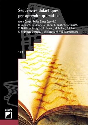 Seqüències didàctiques per aprendre gramàtica | 9788478274192 | Camps i Mundó, Anna;Zayas Hernando, Felipe;Guasch Boyé, Oriol;Gutiérrez Zaragoza, Xavier;Jimeno Capi