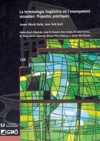 La terminologia lingüística en l'ensenyament secundari | 9788478272310 | Bosch Rodoreda, Andreu;Brucart Marraco, Josep M.;Camps i Mundó, Anna;Cuenca Ordinyana, M. Josep;Garc