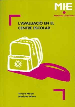 L'avaluació en el centre escolar | 9788478271450 | Mauri Majós, Teresa;Miras Mestres, Mariana