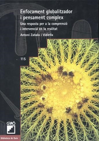 Enfocament globalitzador i pensamentcomplex | 9788478272082 | Zabala Vidiella, Antoni