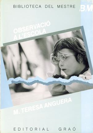 Observació a l'escola | 9788485729715 | Anguera Argilaga, M. Teresa