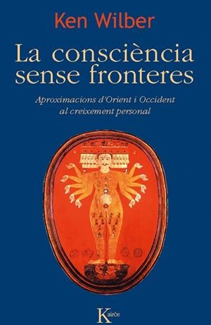 La consciència sense fronteres | 9788499882468 | Wilber, Ken