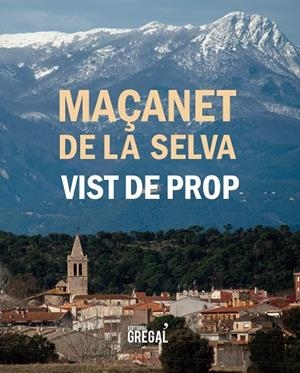 Maçanet de la Selva vist de prop | 9788494618222