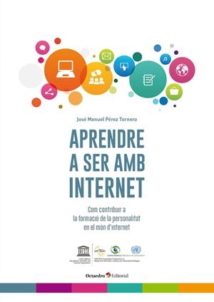 Aprendre a ser amb internet | 9788499219257 | Pérez Tornero, José Manuel