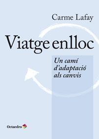 Viatge enlloc | 9788499215976 | Lafay, Carme