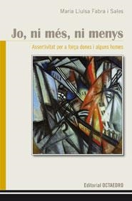 Jo, ni més, ni menys | 9788480639408 | Fabra i Sales, Maria Lluïsa