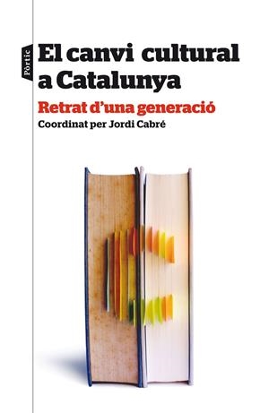 El canvi cultural a Catalunya | 9788498093438 | Autors, Diversos