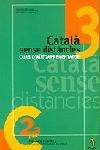 Català sense distàncies 3. Curs d'autoaprenentatge | 9788473065559 | Autors, Diversos