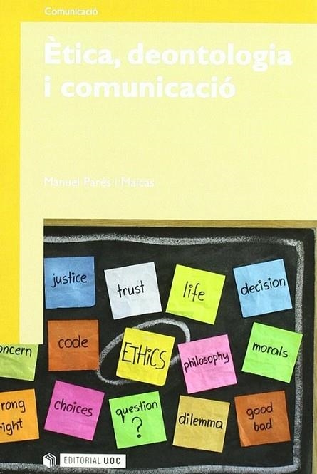 Ètica, deontologia i comunicació | 9788497883948 | Parés i Maicas, Manuel