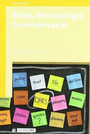 Ètica, deontologia i comunicació | 9788497883948 | Parés i Maicas, Manuel