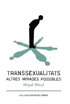 Transsexualitats | 9788493999513 | Missé Sánchez, Miquel