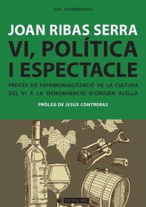 Vi, política i espectacle | 9788490641262 | Ribas Serra, Joan