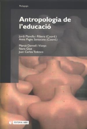 Antropologia de l'educació | 9788497885768 | Planella Ribera, Jordi;Pagès Santacana, Anna
