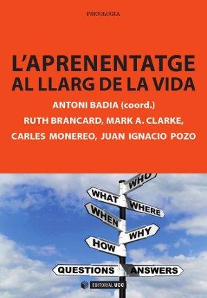 L'aprenentatge al llarg de la vida | 9788490299876 | Brancard, Ruth;Clarke, Mark A.;Monereo Font, Carles;Pozo Municio, Juan Ignacio
