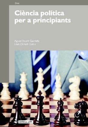 Ciència política per a principiants | 9788497884280 | Bosch Gardella, Agustí;Orriols Galve, Lluís
