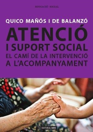 Atenció i suport social | 9788490291498 | Mañós i de Balanzó, Quico