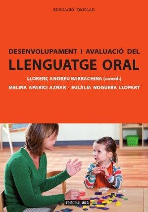 Desenvolupament i avaluació del llenguatge oral | 9788490299838 | Aparici Aznar, Melina;Noguera Llopart, Eulàlia