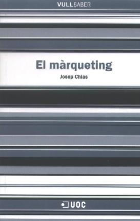El màrqueting | 9788497886604 | Chias, Josep