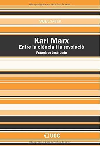 Karl Marx. Entre la ciència i la revolució | 9788497884679 | León Medina, Francisco José