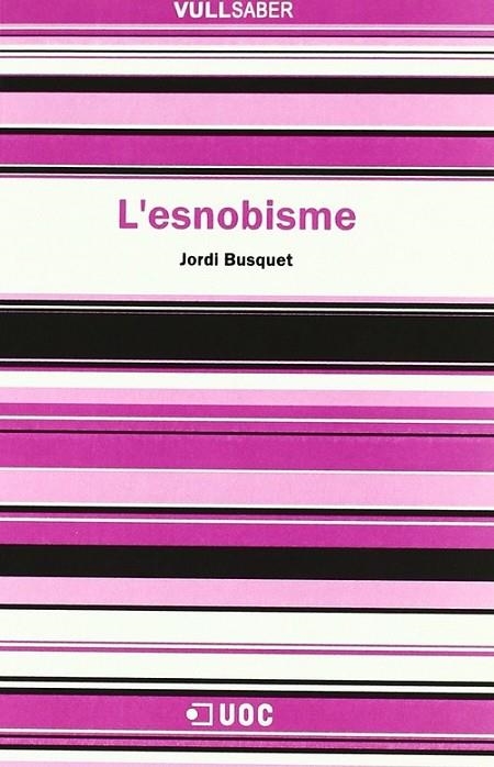 L'esnobisme | 9788497889216 | Busquet Duran, Jordi