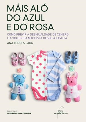 Máis aló do azul e do rosa | 9788491510208 | Torres Jack, Ana