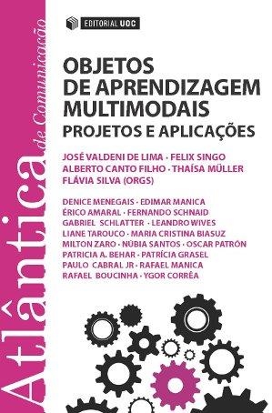 Objetos de Aprendizagem Multimodais | 9788490641606 | Valdeni de Lima, José;Singo, Felix;Canto Filho, Alberto;Müller, Thaísa;Silva, Flávia