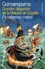 Grandes disgustos de la Historia de España | 9788478809158 | Gomaespuma
