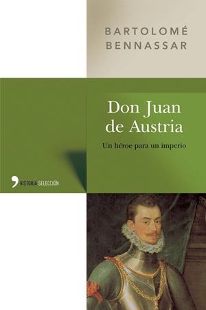 Don Juan de Austria | 9788484603757 | Bennassar, Bartolomé