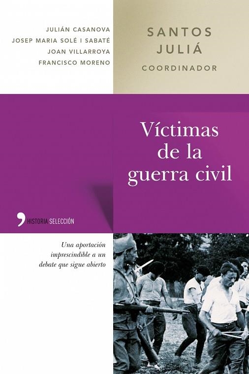 Víctimas de la guerra civil | 9788484603337 | Juliá, Santos;Solé, Josep M.;Vilarroya, Joan;Franc;Casanova, Julián