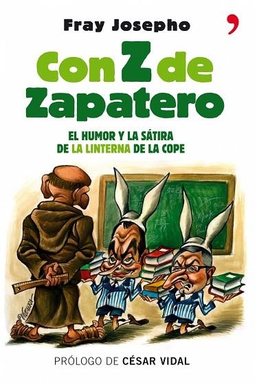 Con Z de Zapatero | 9788484606949 | Fray Josepho