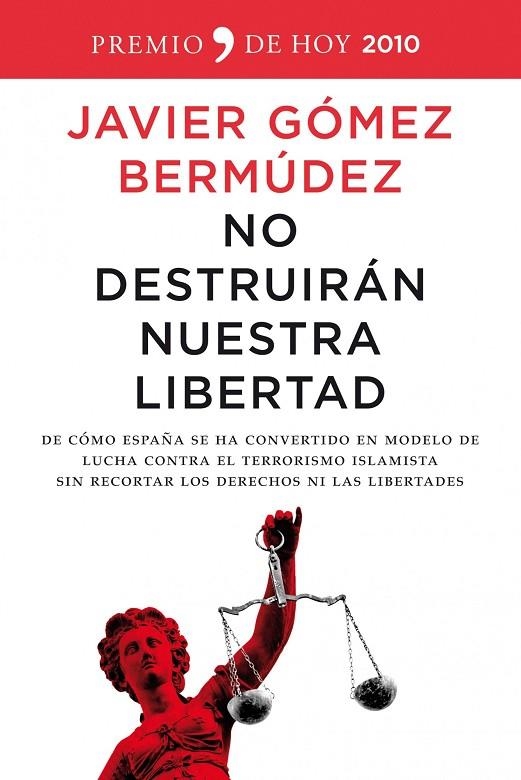 No destruirán nuestra libertad | 9788484608615 | Gómez Bermúdez, Javier