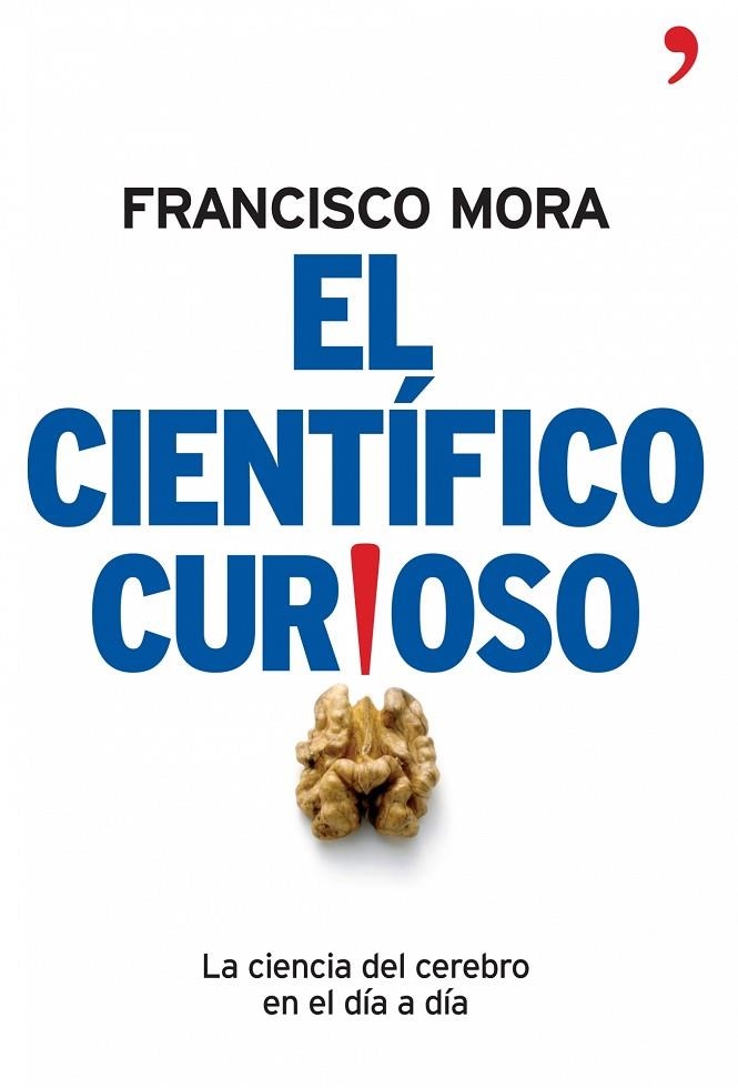 El científico curioso | 9788484606994 | Mora, Francisco