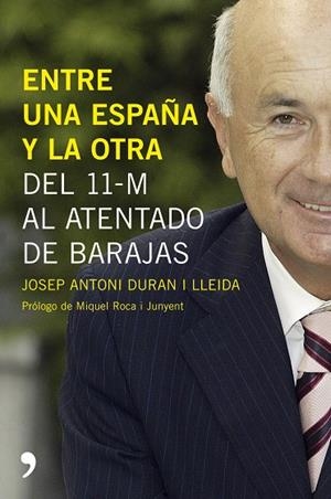 Entre una España y la otra | 9788484606215 | Durán i Lleida, Josep Antoni