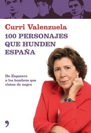 100 personajes que hunden España | 9788484606406 | Valenzuela, Curri
