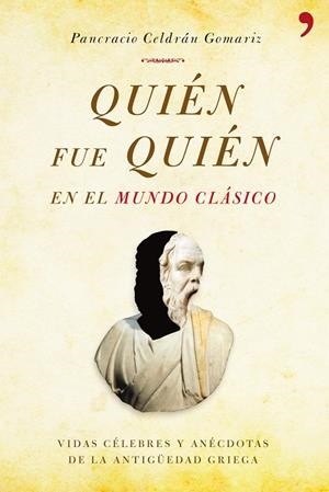 Quién fue quién en el mundo clásico | 9788484609742 | Celdrán, Pancracio