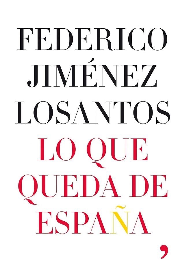 Lo que queda de España | 9788484607168 | Jiménez Losantos, Federico