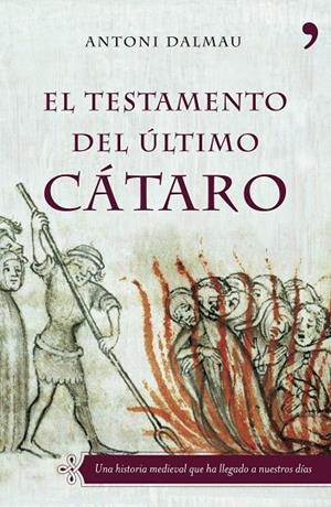 El testamento del último cátaro | 9788484605034 | Dalmau i Ribalta, Antoni
