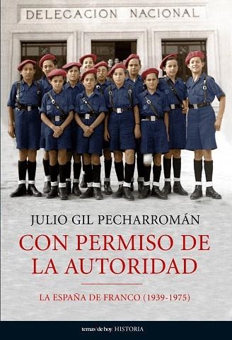 Con permiso de la autoridad | 9788484606932 | Gil Pecharromán, Julio