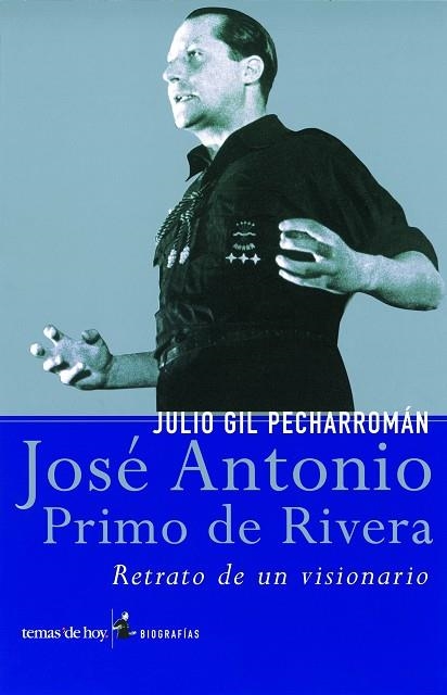 José Antonio Primo de Rivera | 9788484602736 | Gil Pecharromán, Julio